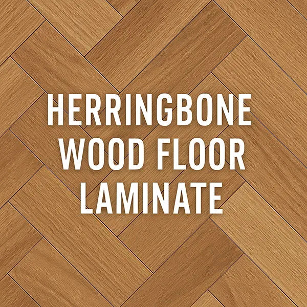 Modern herringbone wood floor laminate pattern with bold text overlay highlighting flooring style.