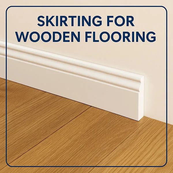 White skirting boards with wooden flooring in a modern interior design
